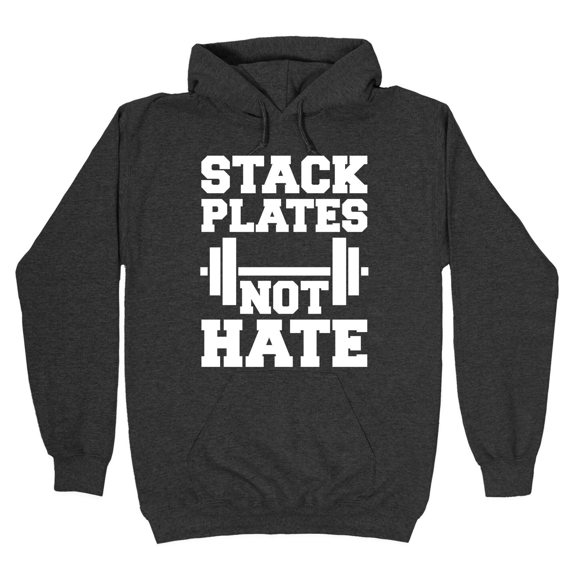 Stack Plates Not Hate Hoodie